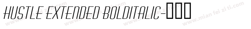 Hustle Extended BoldItalic字体转换